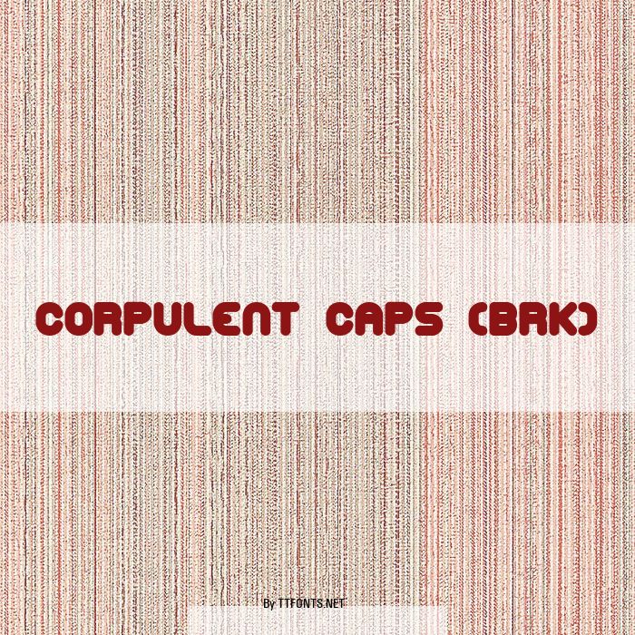 Corpulent Caps (BRK) example